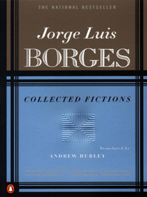 Title details for Collected Fictions by Jorge Luis Borges - Wait list